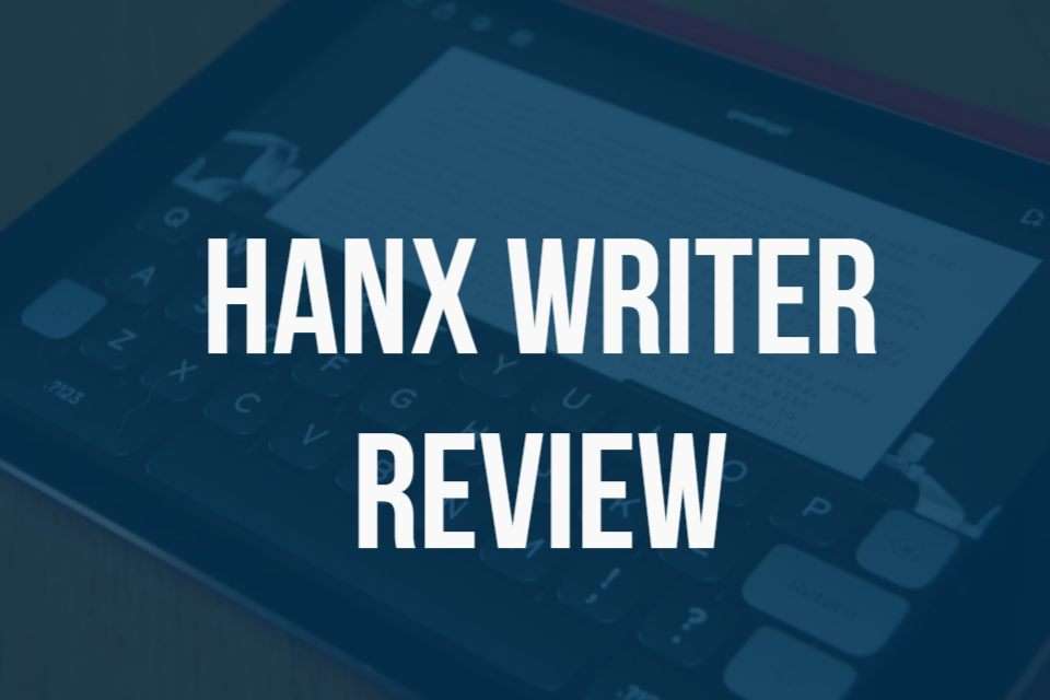 hanx writer review 2025 Hanx Writer Review
