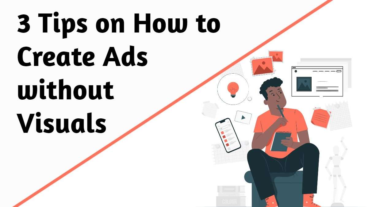 Create Ads without Visuals 2023 Create Ads without Visuals