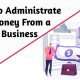 Administrate the Money From a Small Business Loan