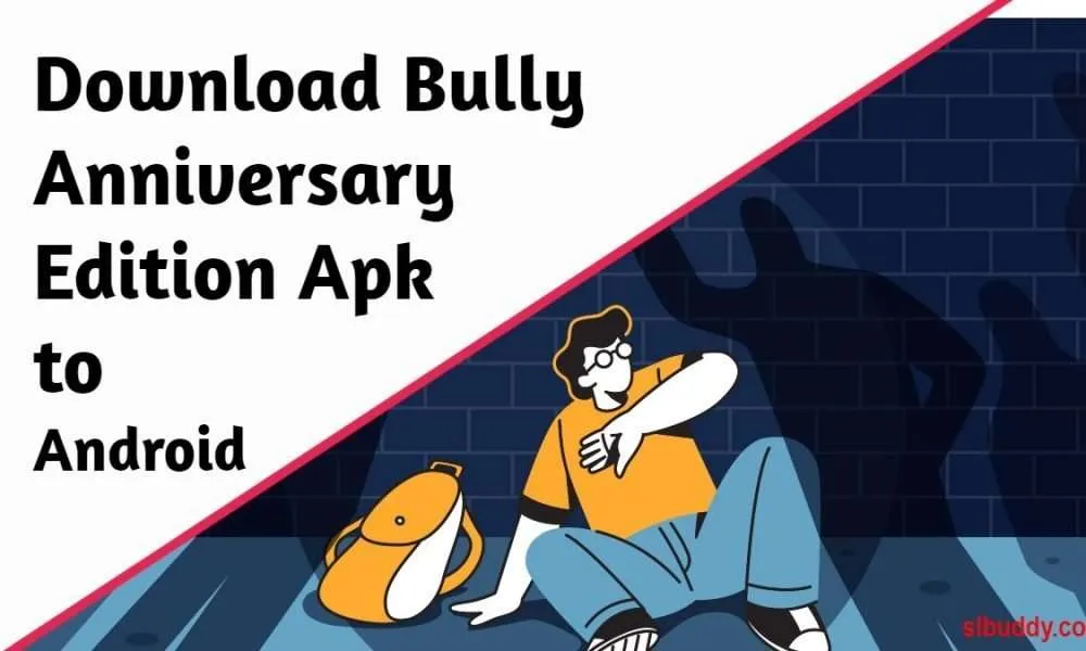 Bully Apk 2021 Bully Apk