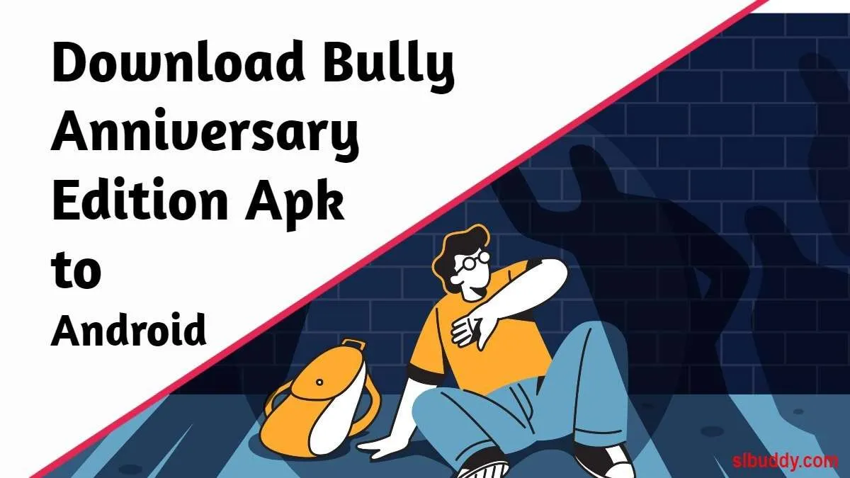 Bully Anniversary Edition apk Latest Version Download 2023