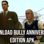 Bully Apk: Download Bully Anniversary Edition Apk to Android 2025 Bully Apk: Download Bully Anniversary Edition Apk to Android 2025