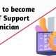 Become IT Support Technician