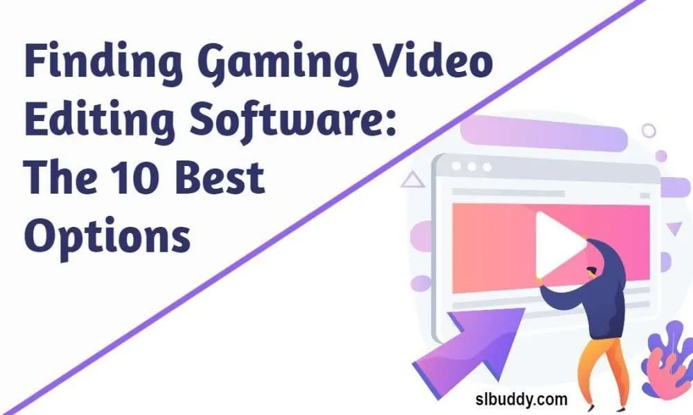 Finding Gaming Video Editing Software 2023 Finding Gaming Video Editing Software