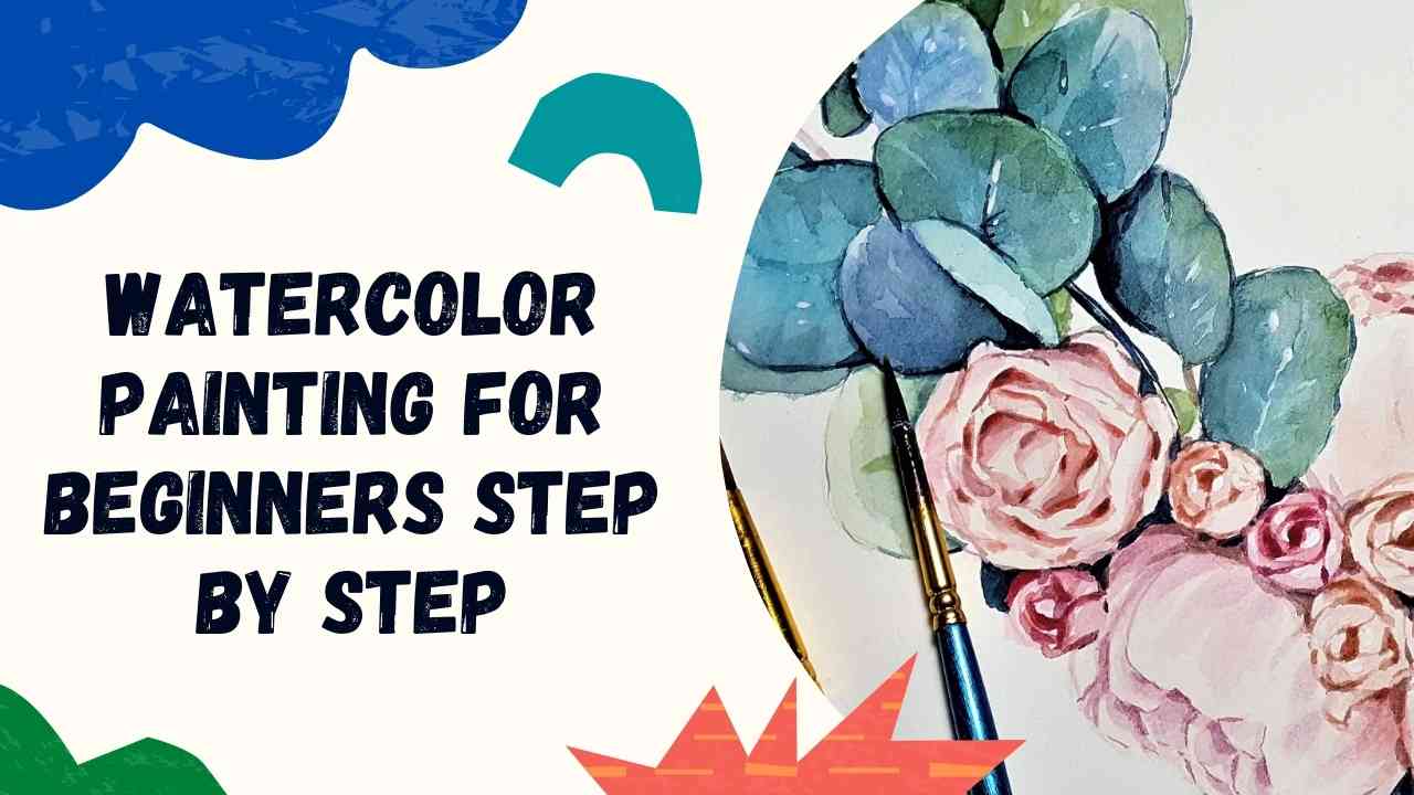 Watercolor Painting for beginners step by step
