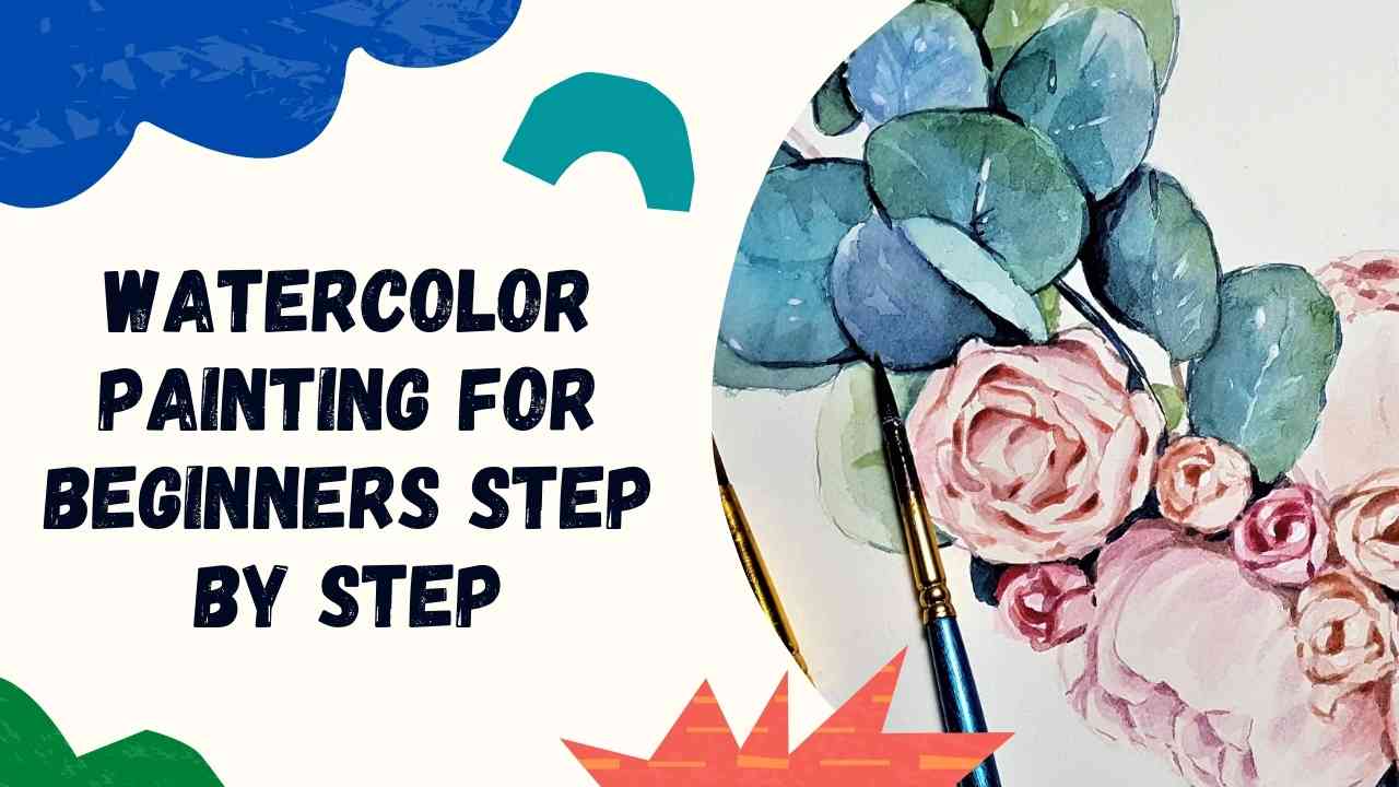 Watercolor Painting for beginners step by step 2023 Watercolor Painting for beginners step by step