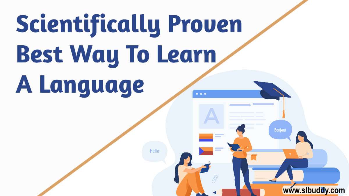 Best Way To Learn A Language 2023 Scientifically Proven Best Way To Learn A Language