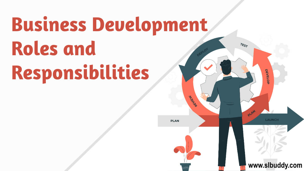 Roles and responsibilities of a business development team