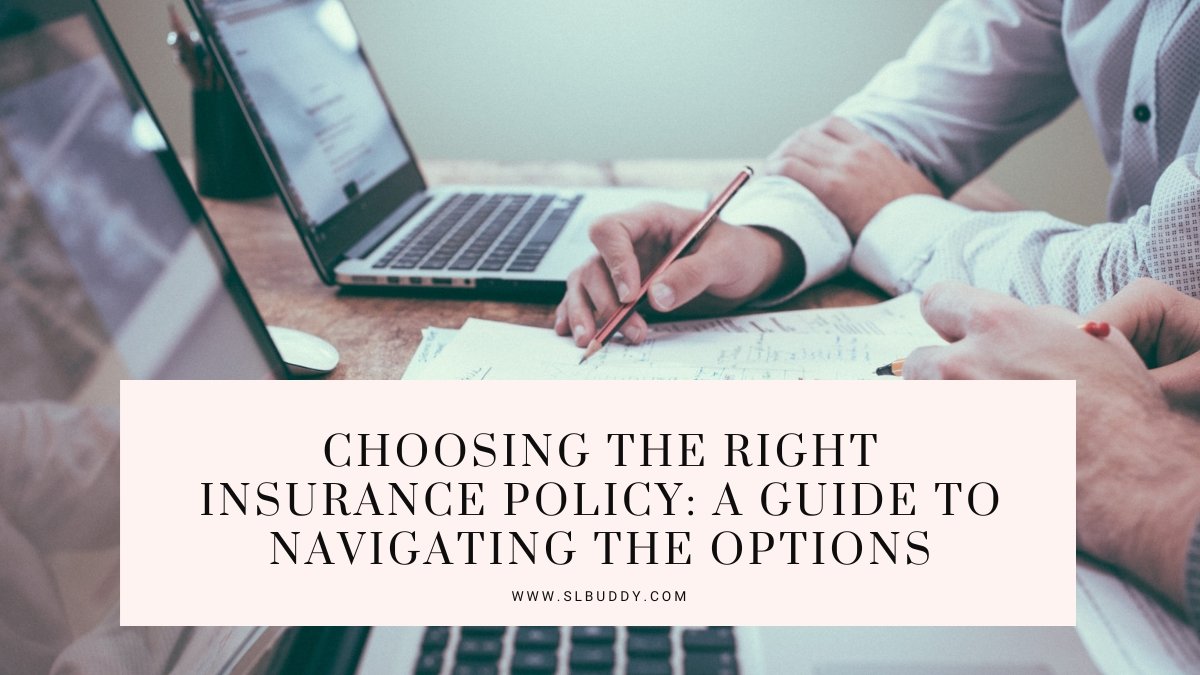 Choosing The Right Insurance Policy 2023 Choosing The Right Insurance Policy
