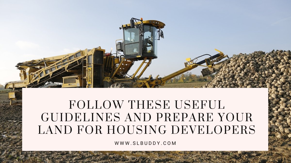 Prepare Your Land For Housing Developers