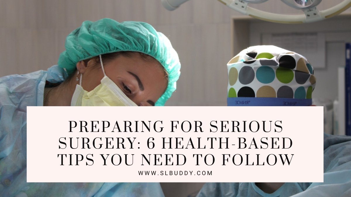 Preparing for Serious Surgery 2023 Preparing for Serious Surgery