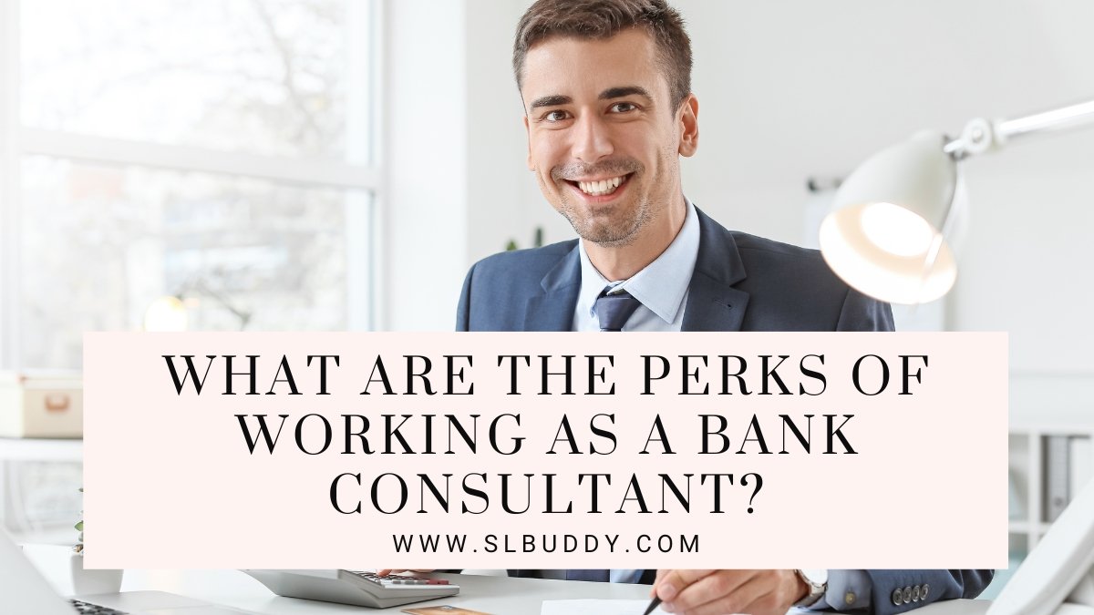 Working As A Bank Consultant 2023 Working As A Bank Consultant