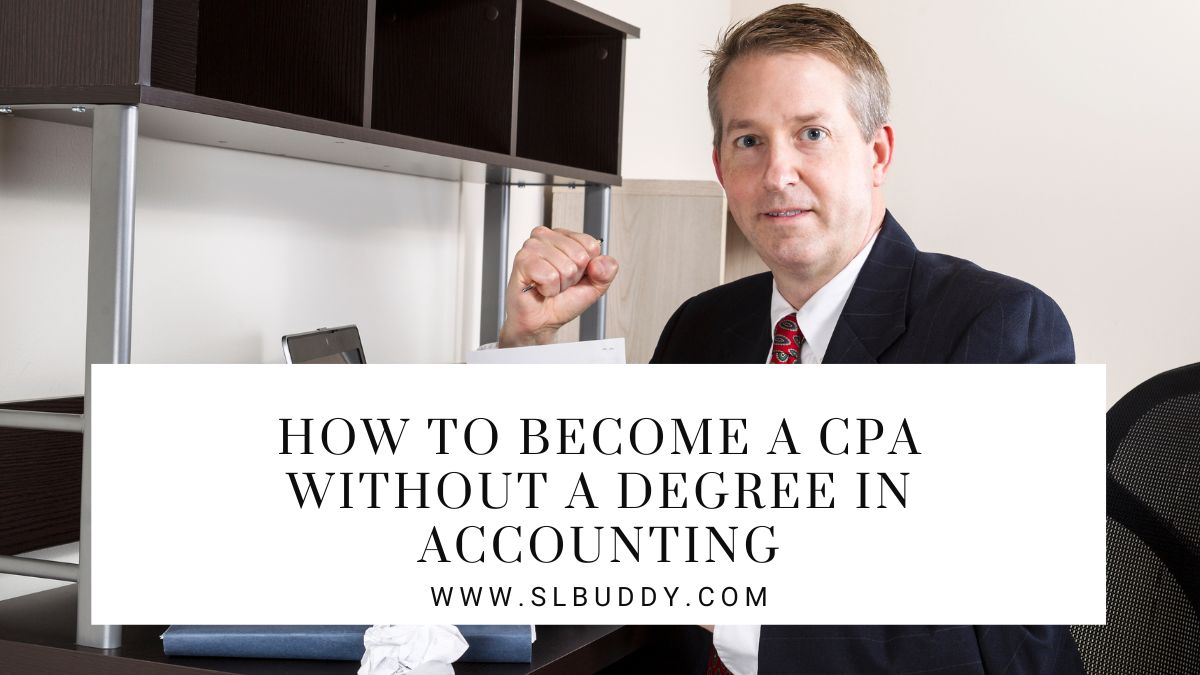 How to Become a CPA Without a Degree in Accounting