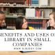 Benefits and Uses of Library in Small Companies