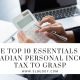 Canadian Personal Income Tax Essentials: Top 10 Tips
