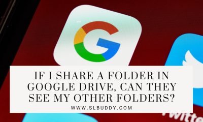 If I Share a Folder in Google Drive Can They See My Other Folders