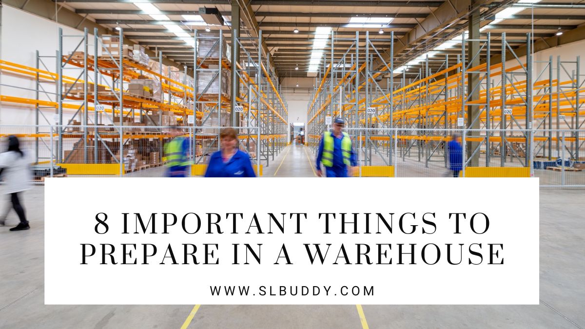 Important Things to Prepare in a Warehouse 2023 Important Things to Prepare in a Warehouse