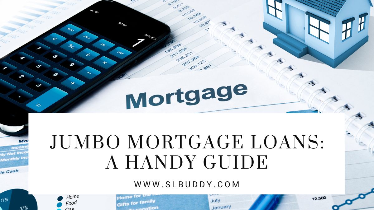 Jumbo Mortgage Loans A Handy Guide 2023 Jumbo Mortgage Loans: Your Guide to Luxury Homes