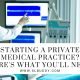 Starting A Private Medical Practice