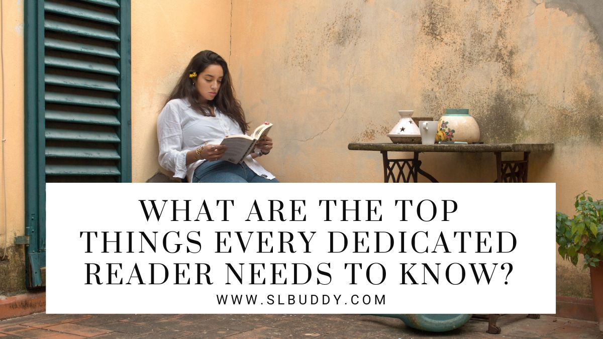 Things Every Dedicated Reader Needs To Know 2023 Things Every Dedicated Reader Needs To Know