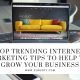 Top Trending Internet Marketing Effective Internet Marketing Tips for Business Growth