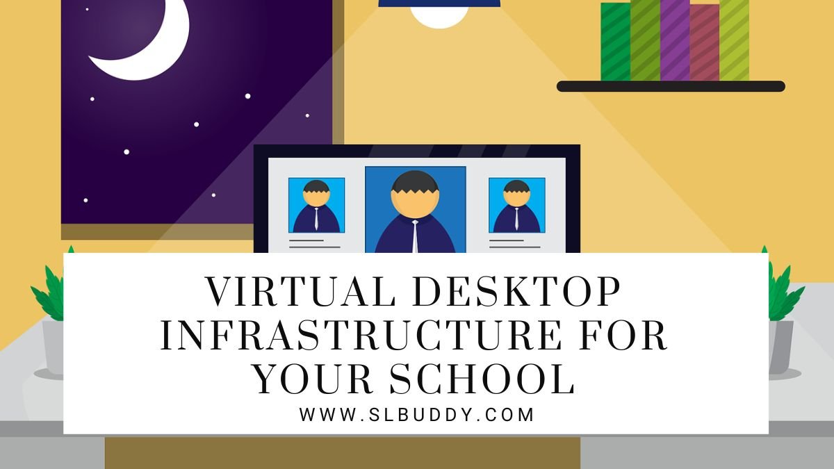 Virtual Desktop Infrastructure For Your School