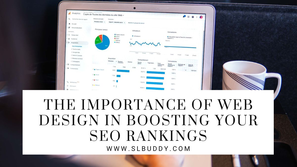 Web Design in Boosting Your SEO Rankings 2023 Web Design in Boosting Your SEO Rankings