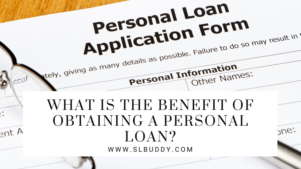 What is the benefit of obtaining a personal loan?