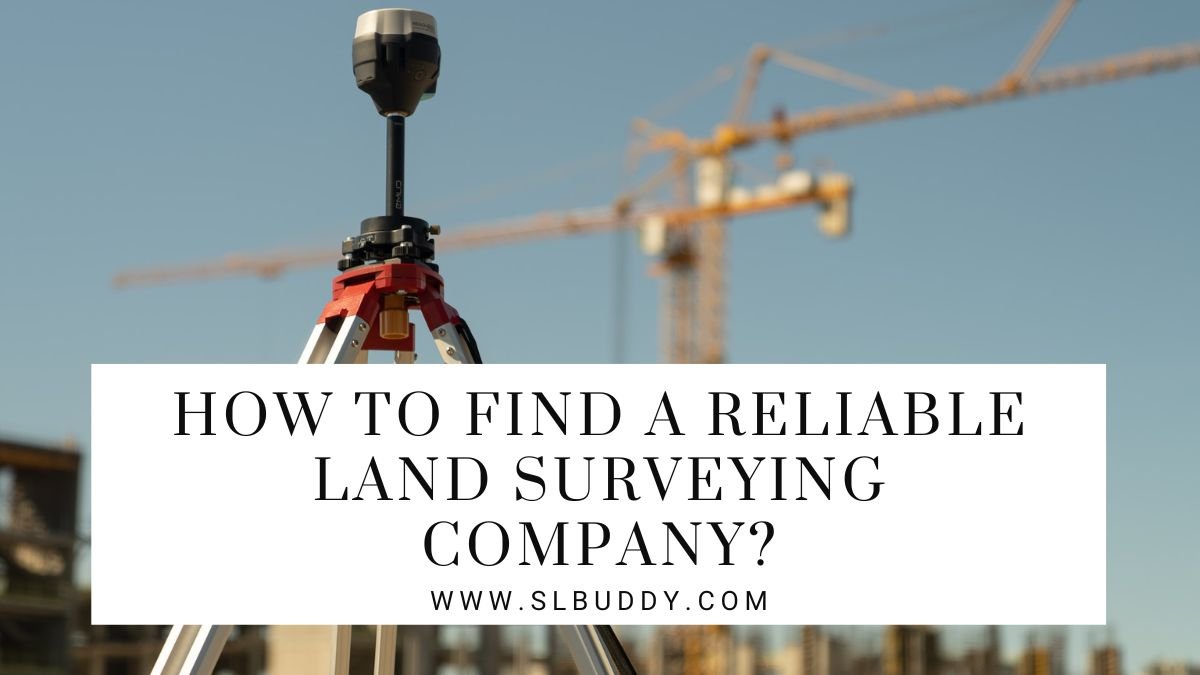 Find A Reliable Land Surveying Company 2023 Finding a Reliable Land Surveying Company