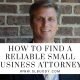 Finding a Reliable Small Business Attorney