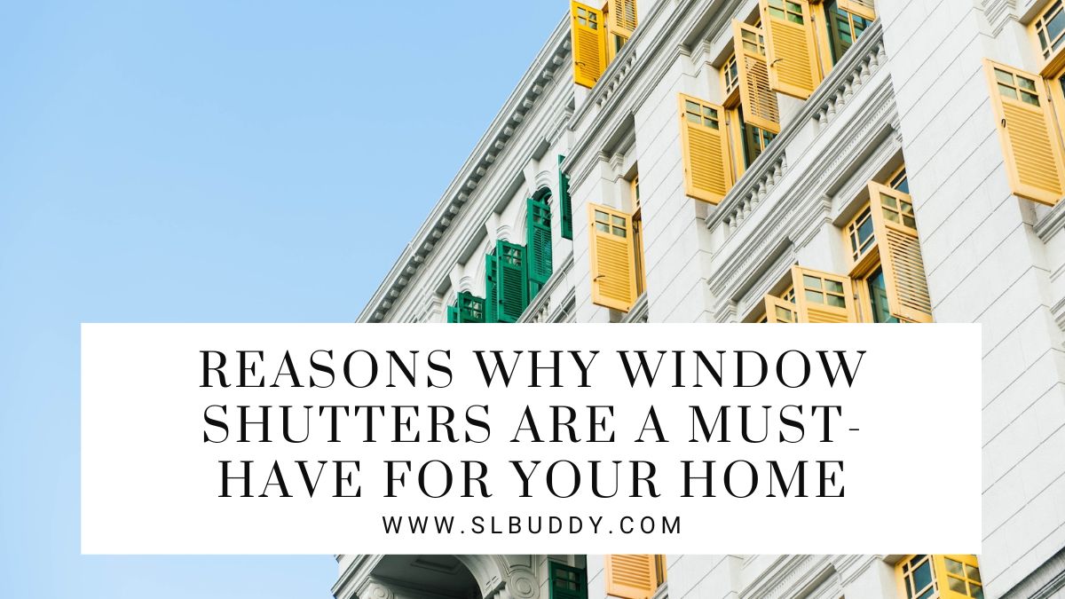 Reasons Why Window Shutters Are a Must Have for Your Home 2023 Window Shutters: A Must-Have for Your Home