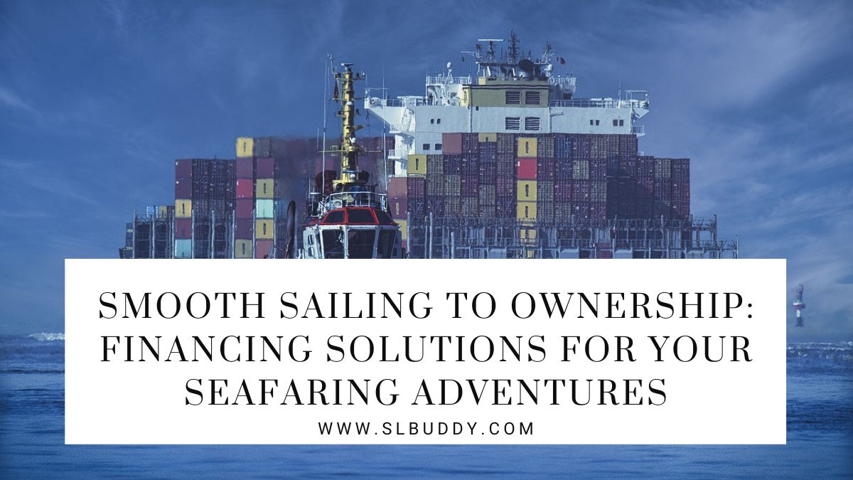 Fund Your Sea Adventures: Effective Financing Solutions