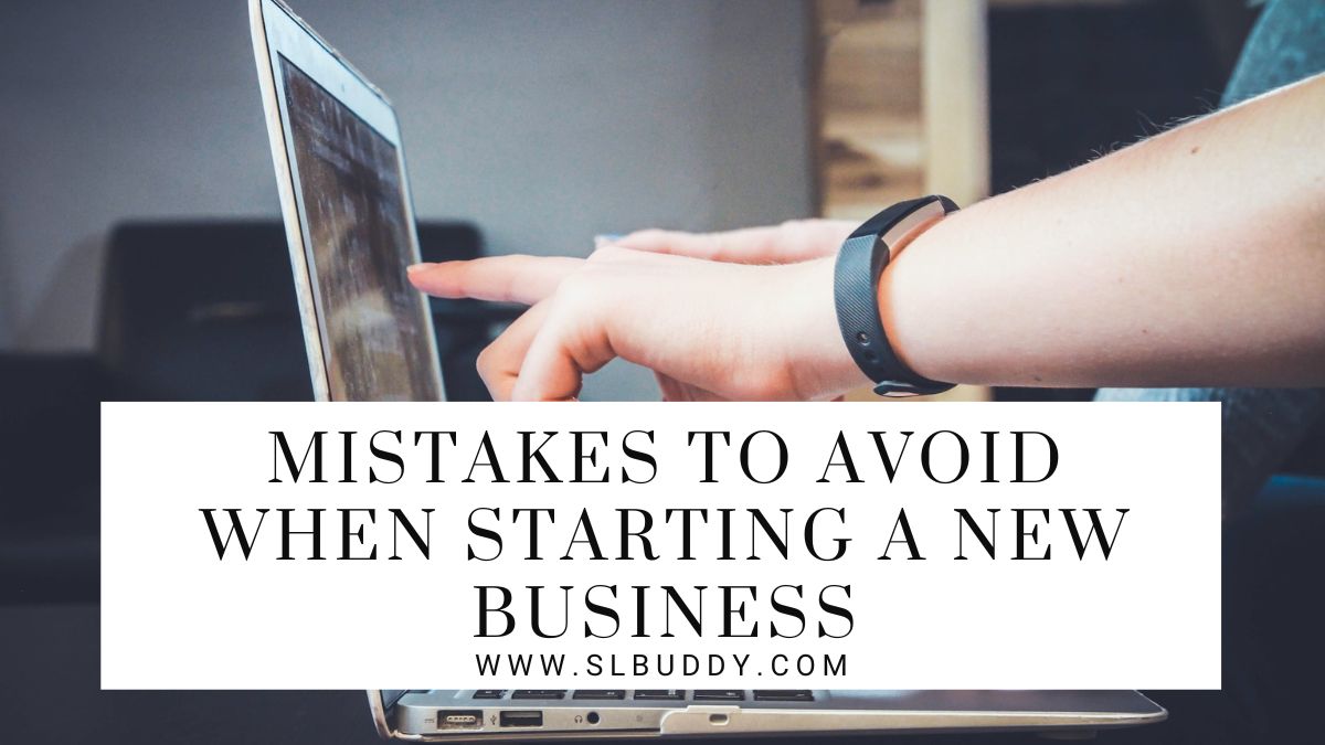 Mistakes to Avoid When Starting a New Business 2023 Avoid These Mistakes in Your New Business