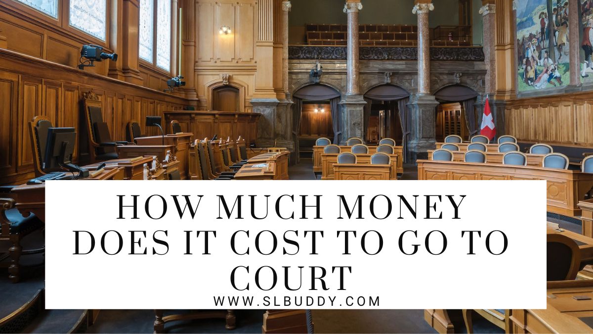 How Much Money Does It Cost To Go To Court 2023 How Much Money Does It Cost To Go To Court