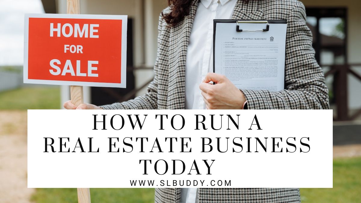 How To Run A Real Estate Business Today 2023 How To Run A Real Estate Business Today
