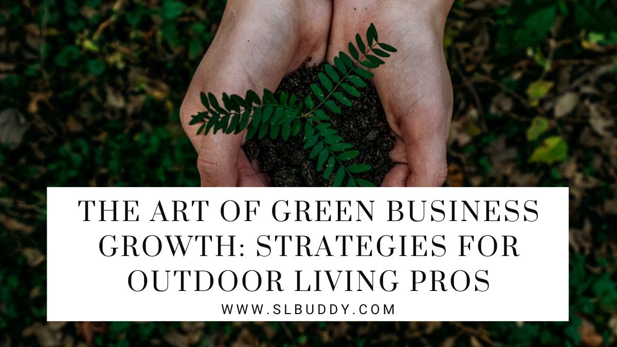 The Art of Green Business Growth 2025 The Art of Green Business Growth