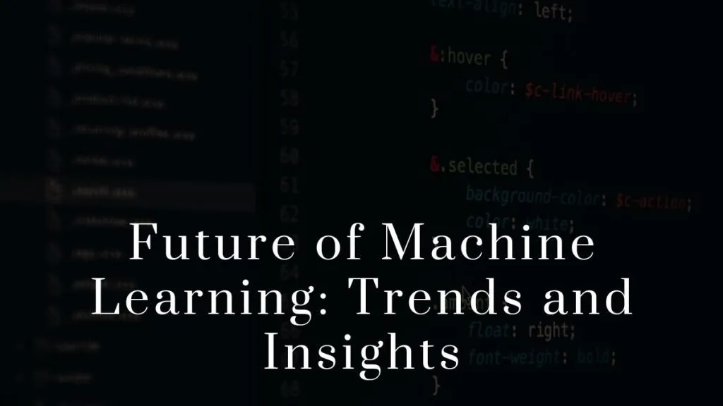 The Future of Machine Learning 2023 The Future of Machine Learning