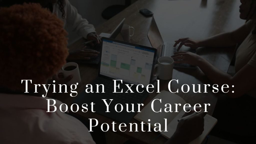 Trying an Excel Course 2023 Trying an Excel Course