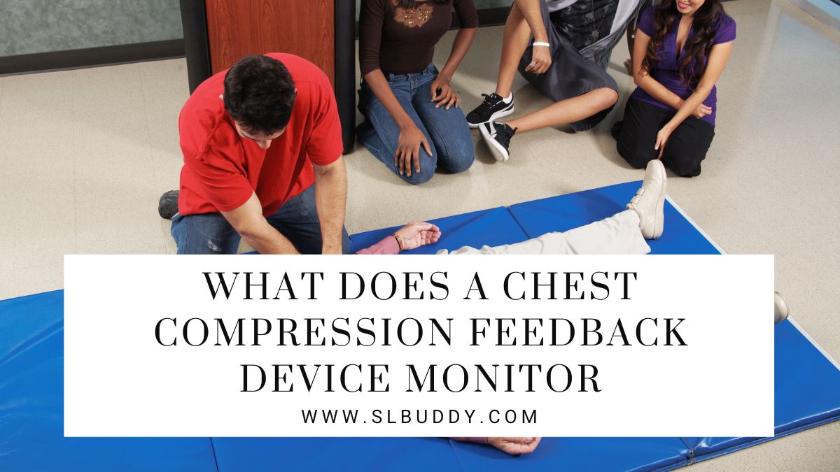 What Does a Chest Compression Feedback Device Monitor 2025 What Does a Chest Compression Feedback Device Monitor?