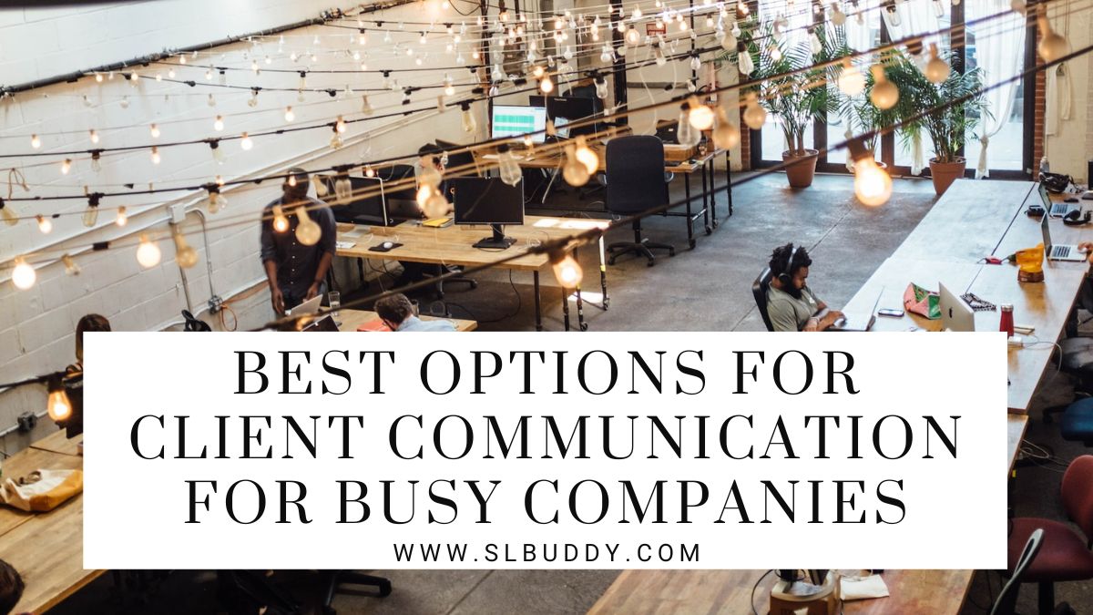 Best Options For Client Communication For Busy Companies 2023 Best Options For Client Communication For Busy Companies