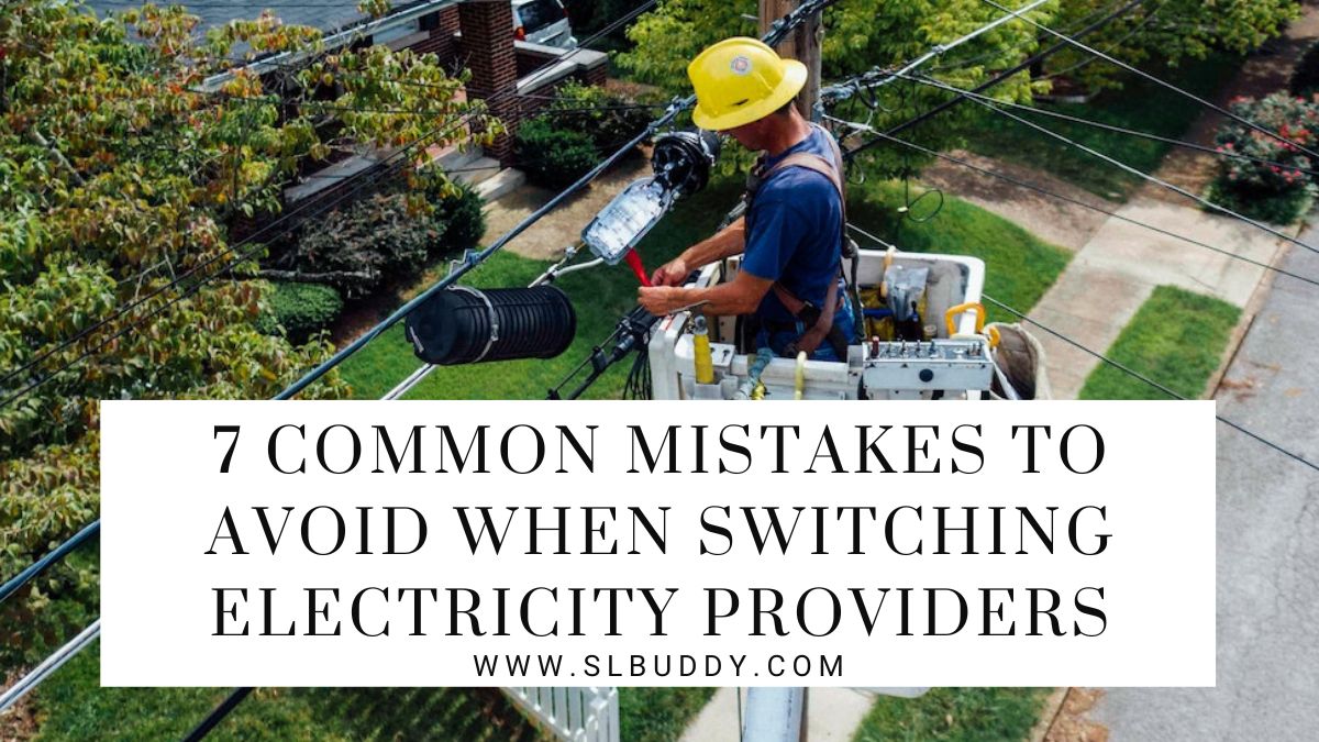 Common Mistakes to Avoid When Switching Electricity Providers
