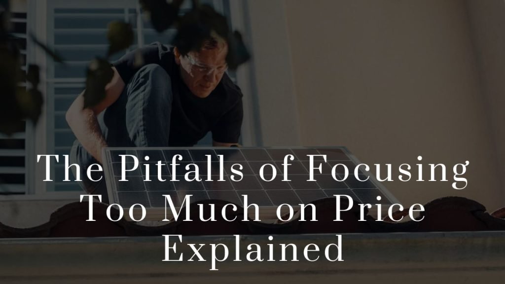 Focusing Too Much on Price 2023 Focusing Too Much on Price