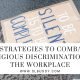 Strategies to Combat Religious Discrimination in the Workplace