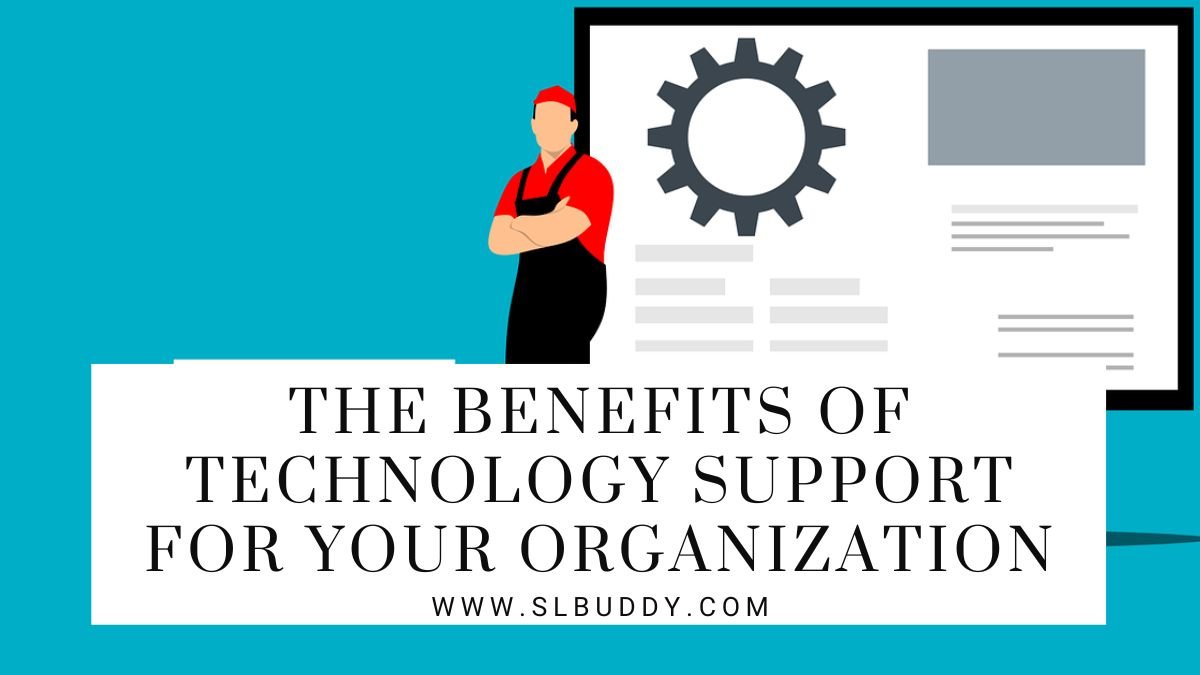 The Benefits of Technology Support for Your Organization 2023 The Benefits of Technology Support for Your Organization