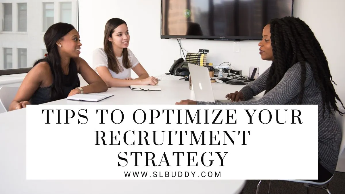 Tips to Optimize Your Recruitment Strategy 2023 Tips to Optimize Your Recruitment Strategy