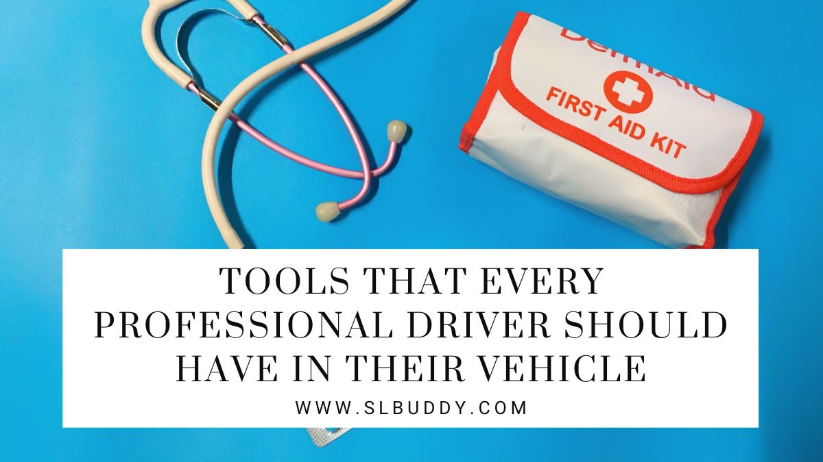 Tools That Every Professional Driver Should Have In Their Vehicle 2023 Tools That Every Professional Driver Should Have In Their Vehicle