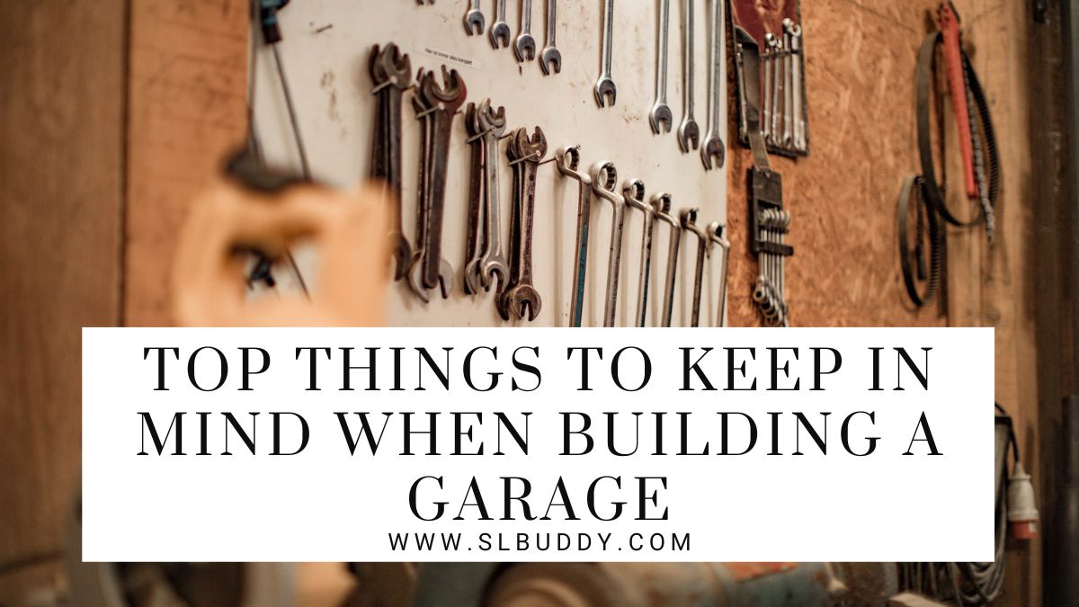 Top Things to Keep in Mind When Building a Garage 2023 Top Things to Keep in Mind When Building a Garage