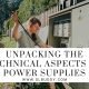 Unpacking the Technical Aspects of Power Supplies