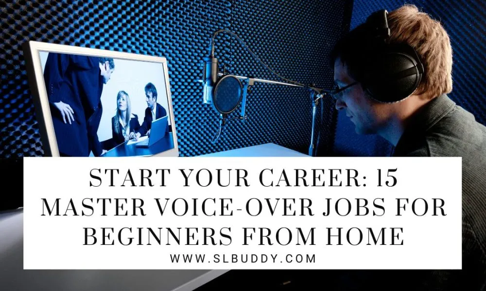 15 Master Voice Over Jobs for Beginners from Home