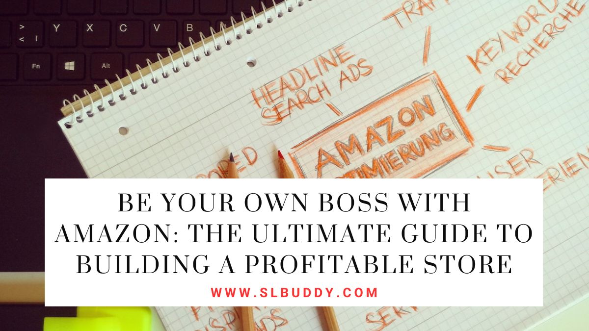 Be Your Own Boss with Amazon 2023 Be Your Own Boss with Amazon